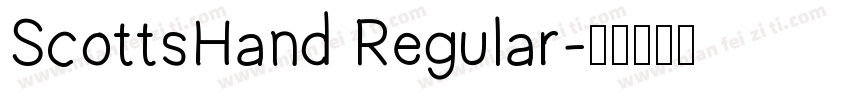 ScottsHand Regular字体转换